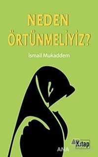 Neden Örtünmeliyiz?