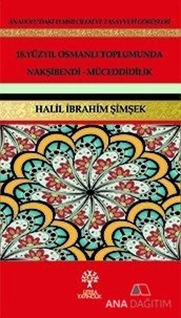 18. Yüzyıl Osmanlı Toplumunda Nakşibendi - Müceddidilik