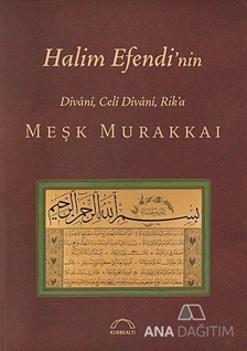 Halim Efendi'nin - Divani - Celi Divani - Rik'a - Meşk Murakkaı