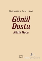 Gönül Dostu Nazik Hoca