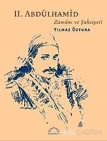 2. Abdülhamid Zamanı ve Şahsiyeti