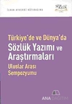 Türkiye'de ve Dünyada Sözlük Yazımı ve Araştırmaları