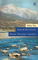 Osmanlı Döneminde Dersim (Daresime) Aşiretleri