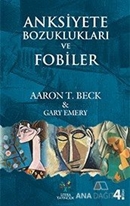 Anksiyete Bozuklukları ve Fobiler