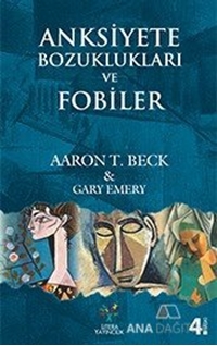 Anksiyete Bozuklukları ve Fobiler