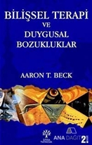 Bilişsel Terapi ve Duygusal Bozukluklar