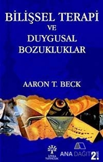 Bilişsel Terapi ve Duygusal Bozukluklar