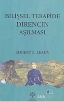 Bilişsel Terapide Direncin Aşılması