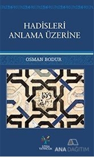 Hadisleri Anlama Üzerine