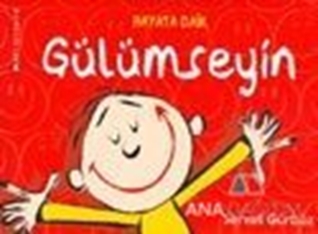 Gülümseyin  (Hayata Dair)