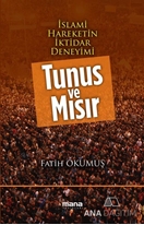 İslami Hareketin İktidar Deneyimi : Tunus ve Mısır