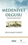 Medeniyet Olgusu