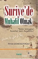 Suriye'de Muhalif Olmak