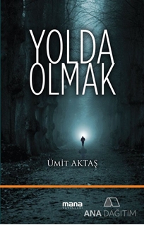 Yolda Olmak