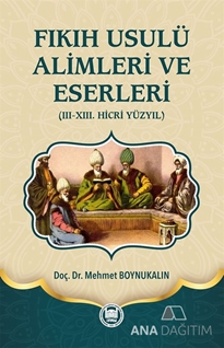 Fıkıh Usulü Alimleri ve Eserleri