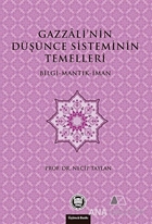 Gazzali'nin Düşünce Sisteminin Temelleri