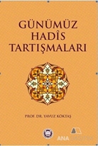 Günümüz Hadis Tartışmaları