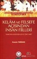 Kelam ve Felsefe Açısından İnsan Fiilleri