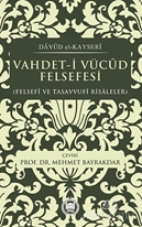 Vahdet-i Vücud Felsefesi - Davud el- Kayseri