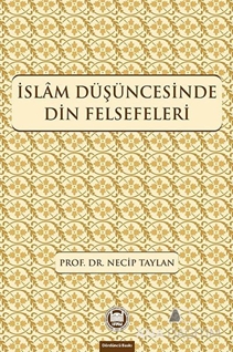 İslam Düşüncesinde Din Felsefeleri
