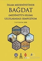 İslam Medeniyetinde Bağdat (2 Kitap Takım)