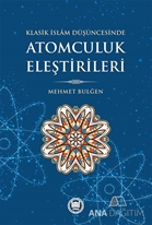 Klasik İslam Düşüncesinde Atomculuk Eleştirileri