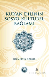 Kur'an Dilinin Sosyo-Kültürel Bağlamı