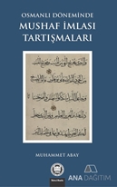 Osmanlı Döneminde Mushaf İmlası Tartışmaları