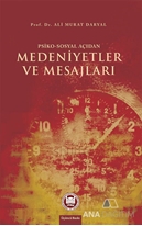 Psiko-Sosyal Açıdan Medeniyetler ve Mesajları