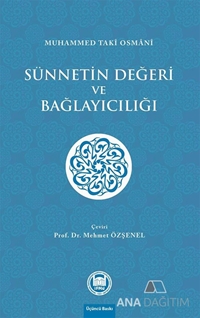 Sünnetin Değeri ve Bağlayıcılığı