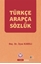 Türkçe Arapça Sözlük