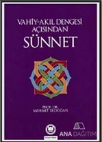 Vahiy-Akıl Dengesi Açısından Sünnet