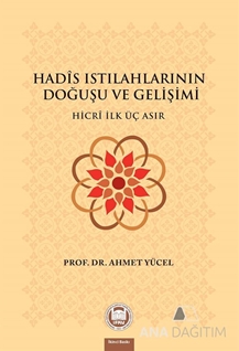 Hadis Istılahlarının Doğuşu ve Gelişimi