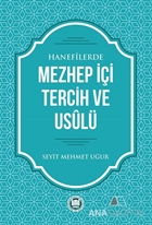 Hanefilerde Mezhep İçi Tercih ve Usulü