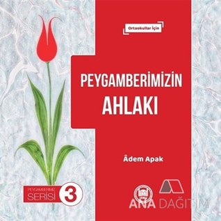 Peygamberimizin Ahlakı