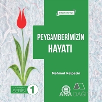 Peygamberimizin Hayatı