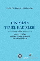 Dinimizin Temel Hadisleri