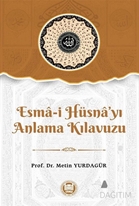 ESMAİ HÜSNAYI ANLAMA KILAVUZU