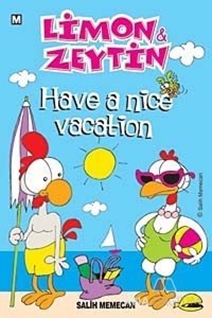 Limon ve Zeytin Have a Nice Vacation