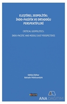 ELEŞTİREL JEOPOLİTİK: İNDO-PASİFİK VE ORTADOĞU PERSPEKTİFLERİ