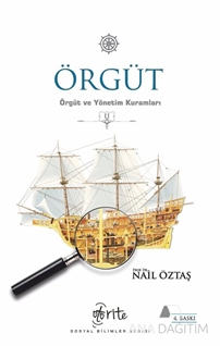 Örgüt - Örgüt ve Yönetim Kuramları 2