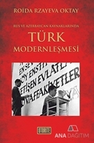 Rus ve Azerbaycan Kaynaklarında Türk Modernleşmesi