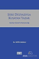 Şiiri Düzyazıyla Kuşatan Yazar