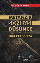 Metafizik Sonrası Düşünce Ve Din Felsefesi