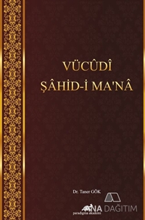 Vücudi Şahidi Mana