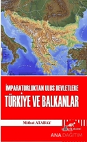 İmparatorluktan Ulus Devletlere Türkiye ve Balkanlar