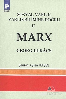 Marx / Sosyal Varlık Varlıkbilimine Doğru 2