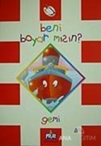 Beni Boyar Mısın? Gemi