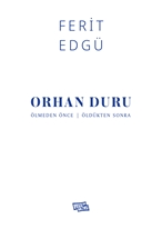 Orhan Duru – Ölmeden Önce | Öldükten Sonra