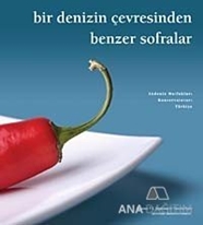 Bir Denizin Çevresinden Benzer Sofralar